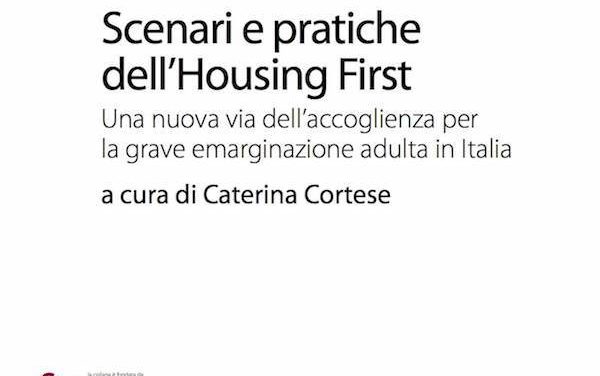 Scenari e pratiche dell’Housing First