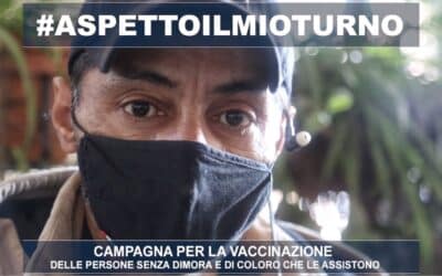 #aspettoilmioturno – Campagna per i vaccini a senza dimora e operatori