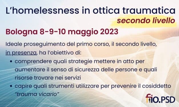 L’homelessness in ottica traumatica (secondo livello)