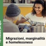Migrazioni, marginalità e homelessness