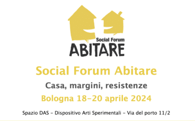 Social Forum Abitare: Bologna 18-20 aprile 2024