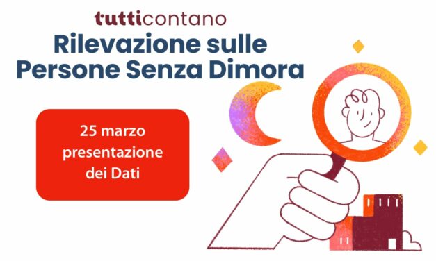 Presentazione dei DATI della Rilevazione sulle Persone Senza Dimora
